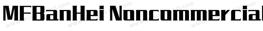 MFBanHei Noncommercial字体转换